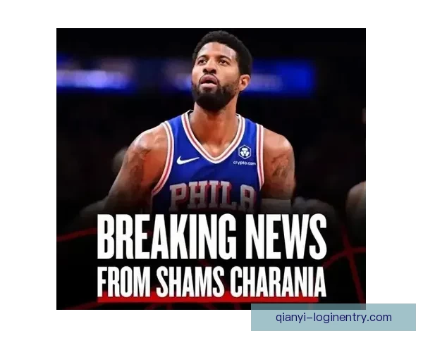 乔治出战38分钟力求特别表现期待背靠背第二场比赛发挥